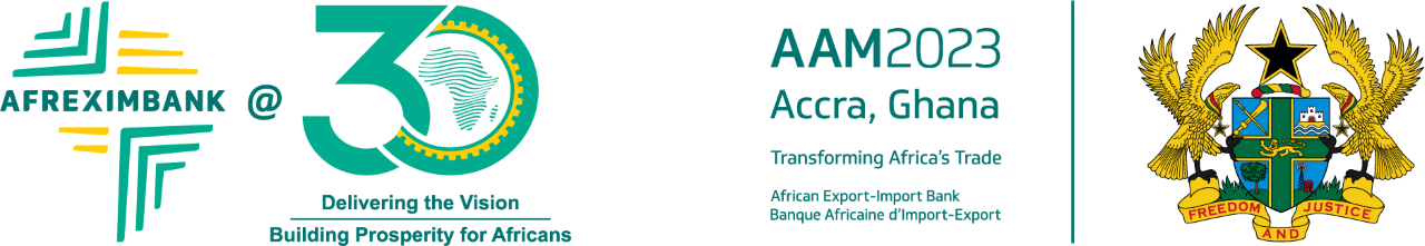 Afreximbank to hold 30th Annual Meetings in Accra, Ghana, from 18-21 June 2023