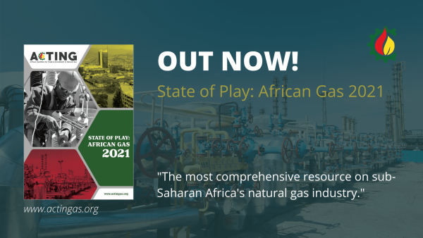 ACTING Launches African Gas 2021 Report, Forecasts Rapid Growth of Gas-to-Power