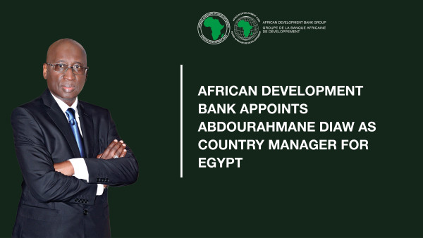 African Development Bank Appoints Abdourahmane Diaw as Country Manager for Egypt