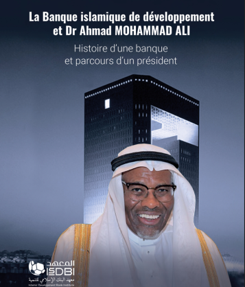Islamic Development Bank Institute (IsDBI) Issues French Edition of the Book on Islamic Development Bank’s Historical Evolution