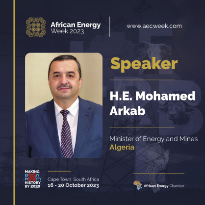 Algeria’s Minister of Energy and Mines to Discuss Oil, Gas & Global Supply at African Energy Week (AEW) 2023