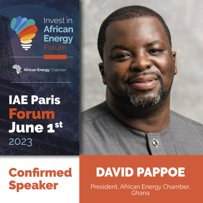 African Energy Chamber’s (AEC) David Pappoe to Shape Local Content Dialogue at Invest in African Energy Forum in Paris