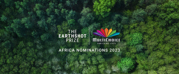 MultiChoice calls on climate change activists and innovators across Africa to submit nominations for the prestigious Earthshot Prize with a chance of winning US$1.2 million/ R 20 million (£1 million) prize