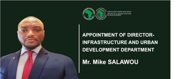 African Development Bank appoints Mike Salawou as Director of the Infrastructure and Urban Development Department