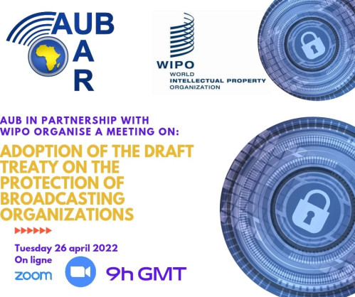 African Union of Broadcasting (AUB) and World Intellectual Property Organization (WIPO) to Organize Virtual Meeting on the Protection of Broadcasting Organizations