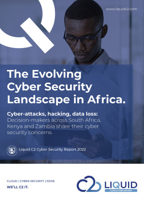 Liquid C2 Cyber Security Report reveals that cyberattacks increased in Kenya, South Africa and Zambia by 76% in 2022