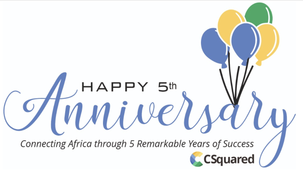 CSquared Celebrates Connecting Africa through 5 Remarkable Years of Success